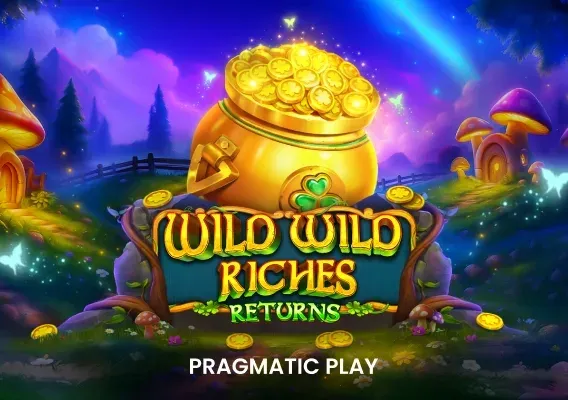 Wild Wild Riches Returns